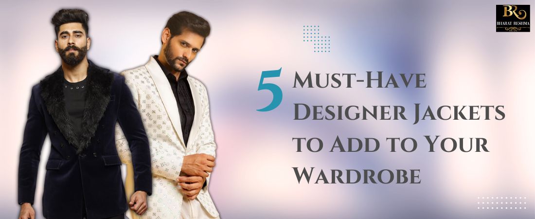5 Must-Have Designer Jackets